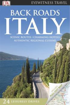Backroads Italy - Book  of the Eyewitness Road Trips