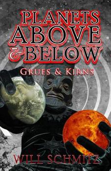 Paperback Planets Above & Below: Grues & Kirns Book