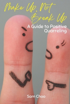 Paperback Make Up, Not Break Up: A Guide to Positive Quarreling Book