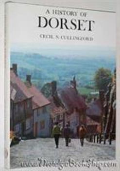 Hardcover A history of Dorset (Darwen county history series) Book
