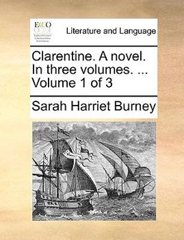 Paperback Clarentine. a Novel. in Three Volumes. ... Volume 1 of 3 Book