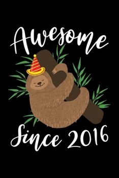 Paperback Awesome Since 2016: Sloth Birthday Journal Notebook 120 Pages 6 x 9 Lined Writing 3rd Birthday Llama Lovers 3 Years Old Gift Book