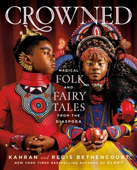 Hardcover Crowned: Magical Folk and Fairy Tales from the Diaspora Book