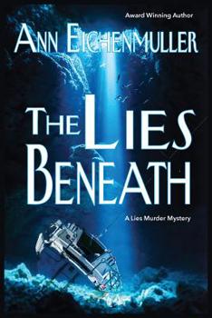 The Lies Beneath : A Lies Murder Mystery