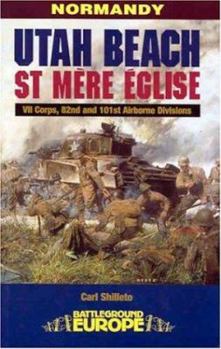 Paperback Utah Beach - St. Mere Eglise: VII Corps, 82nd and 101st Airborne Divisions Book