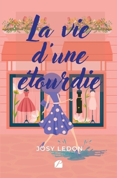 Paperback La vie d'une étourdie [French] Book