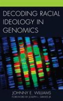 Paperback Decoding Racial Ideology in Genomics Book