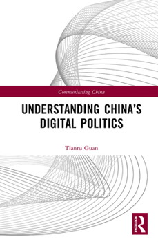 Hardcover Understanding China's Digital Politics Book