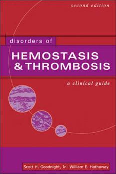 Paperback Disorders of Hemostasis & Thrombosis: A Clinical Guide, Second Edition Book