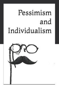Paperback Pessimism and Individualism Book