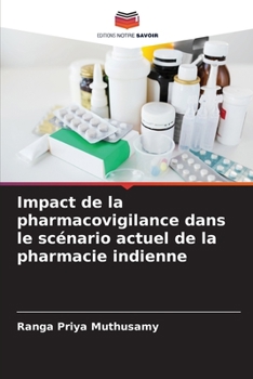 Paperback Impact de la pharmacovigilance dans le scénario actuel de la pharmacie indienne [French] Book