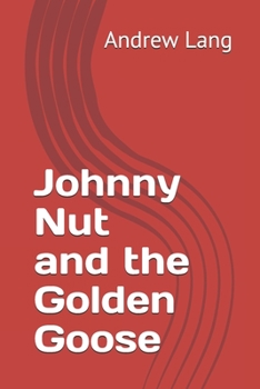 Paperback Johnny Nut and the Golden Goose Book