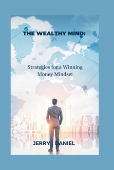 Paperback The Wealthy Mind: : Strategies for a Winning Money Mindset Book