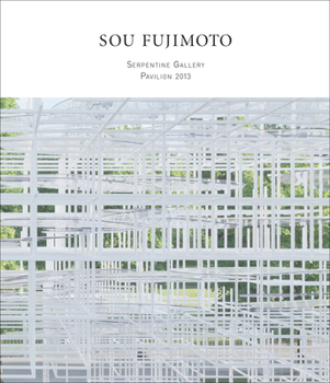 Paperback Sou Fujimoto: Serpentine Gallery Pavilion 2013 Book