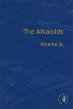 Hardcover The Alkaloids: Volume 85 Book