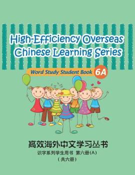 Paperback High-Efficiency Overseas Chinese Learning Series, Word Study Series, 6a: Word Study Series [Chinese] Book