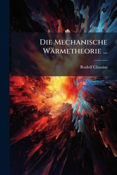 Paperback Die Mechanische Wärmetheorie ... [German] Book
