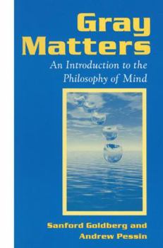 Hardcover Gray Matters: Introduction to the Philosophy of Mind Book