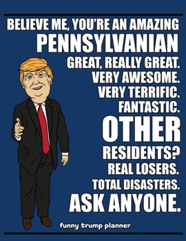 Funny Trump Planner: Funny Planner for Pennsylvanian (Conservative Trump Gift)