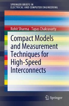 Paperback Compact Models and Measurement Techniques for High-Speed Interconnects Book