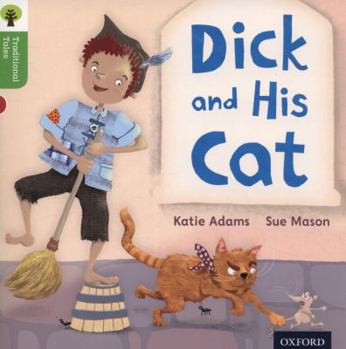 Paperback Oxford Reading Tree Traditional Tales: Level 2: Dick and His Cat Book