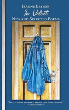 Hardcover In Velvet: New and Selected Poems Book