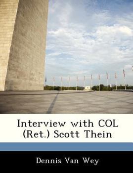 Paperback Interview with Col (Ret.) Scott Thein Book