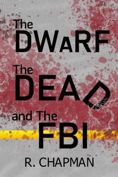 Paperback The Dwarf, the Dead, and the FBI Book