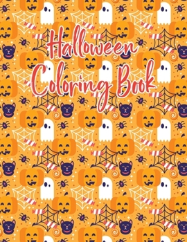 Paperback Halloween coloring book: Halloween Coloring Book for Kids Ages 4 to 8, Halloween coloring and activity book for Boys, Girls and Toddlers Ages 4 Book