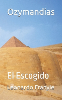 Paperback Ozymandias: El Escogido [Spanish] Book