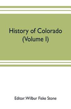 Paperback History of Colorado (Volume I) Book