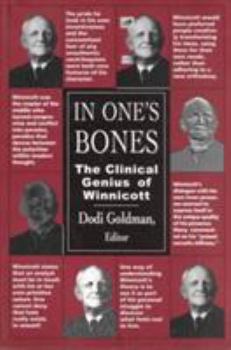 Paperback In One's Bones: The Clinical Genius of Winnicott Book