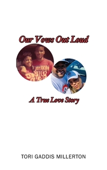 Hardcover Our Vows Out Loud: A True Love Story Book