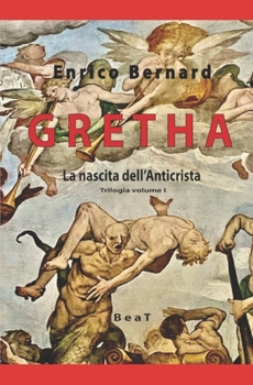 Paperback Gretha: La nascita dell'Anticrista [Italian] Book
