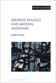 Paperback Georges Rouault and Material Imagining Book