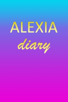 Alexia: Journal Diary | Personalized First Name Personal Writing | Letter A Blue Purple Pink Gold Effect Cover | Daily Diaries for Journalists & ... Taking | Write about your Life & Interests