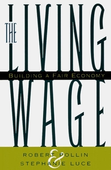 Hardcover The Living Wage: Building a Fair Economy Book