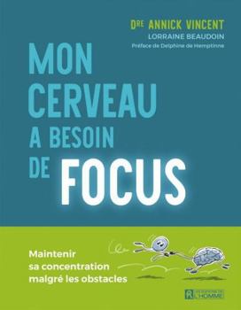 Paperback Mon cerveau a besoin de focus [French] Book