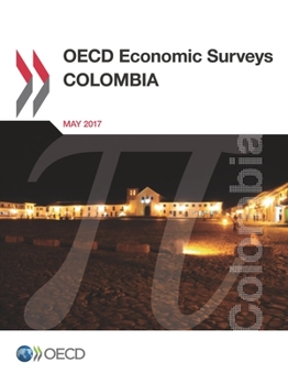 Paperback OECD Economic Surveys: Colombia 2017 Book