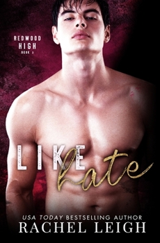 Like Hate - Book #3 of the Redwood High