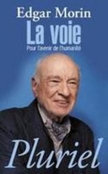 Hardcover La Voie: Pour l'Avenir de l'Humanité [French] Book