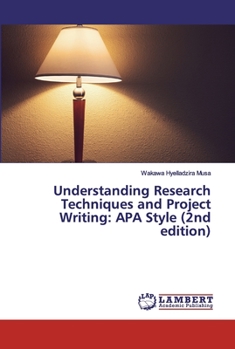 Paperback Understanding Research Techniques and Project Writing: APA Style (2nd edition) Book