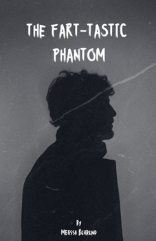Paperback The Fart-Tastic Phantom Book