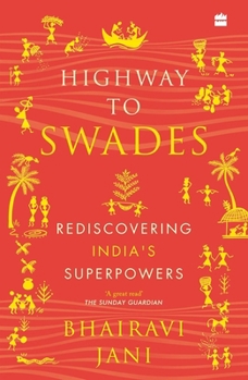 Paperback Highway to Swades: Rediscovering India's Superpowers Book