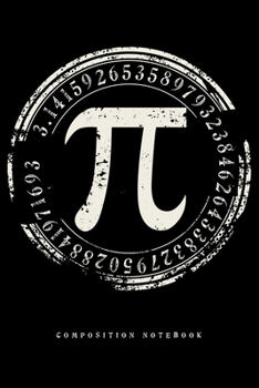 Composition Notebook: Love Math Pi Spiral Teacher Student Lined Notebook Journal Diary 6x9