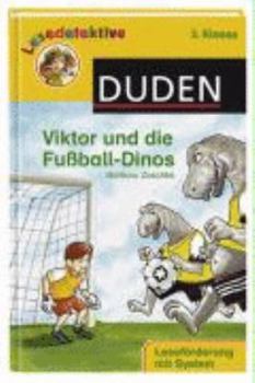 Viktor Und Die Fussball-Dinos (German Edition) - Book  of the Lesedetektive