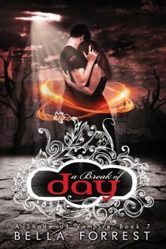 A Break of Day - Book #7 of the A Shade of Vampire