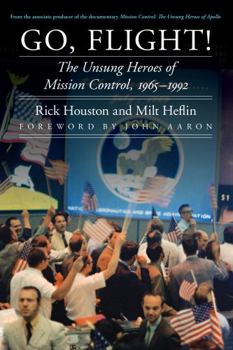 Hardcover Go, Flight!: The Unsung Heroes of Mission Control, 1965-1992 Book