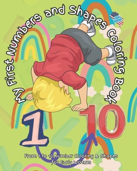My First Numbers and Shapes Coloring Book (USA Edition): Give your little one a head start with the Top2Percent coloring in book. Designed by top ... development. (Top2Percent Publications)