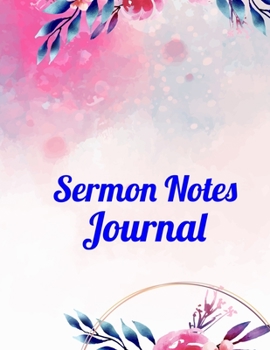 Paperback Sermon Notes Journal: Prayer Journal Perfect For Church Notebook, Sermon Notebook for Women, Notebook & Prayer Requests Journal Book